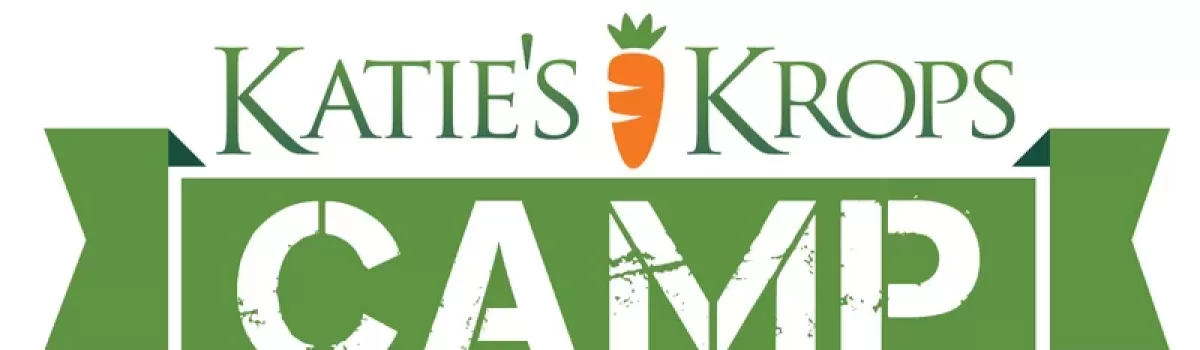 The Katie’s Krops Camp