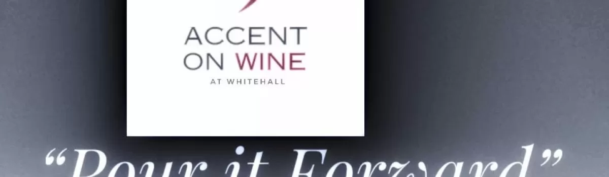 Pour It Forward at Accent on Wine